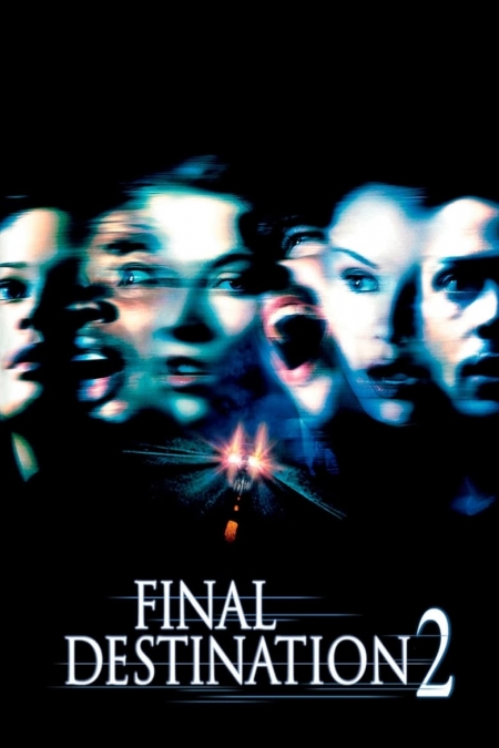 Final Destination 2 / Последен изход 2 (2003)