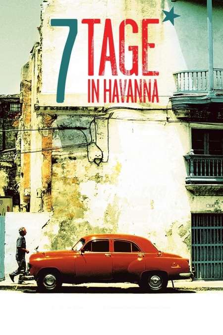 7 dias en La Habana / 7 дни в Хавана (2012)