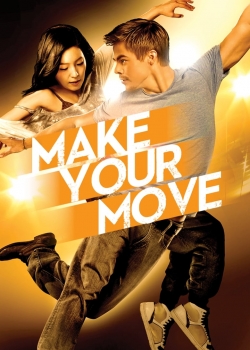 Make Your Move / Действай (2013)
