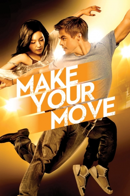 Make Your Move / Действай (2013)