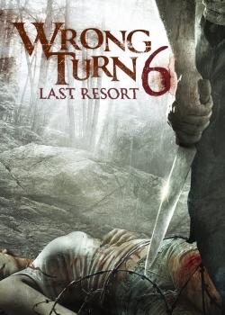 Wrong Turn 6: Last Resort / Погрешен завой 6 (2014)