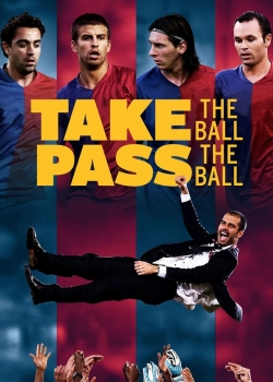 Take the Ball Pass the Ball: The Making of the Greatest Team in the World / Пас за мен, пас за теб (2018) BG AUDIO