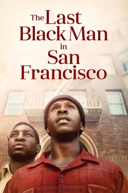 The Last Black Man in San Francisco BG AUDIO / Последният тъмнокож в Сан Франсиско (2019) БГ АУДИО