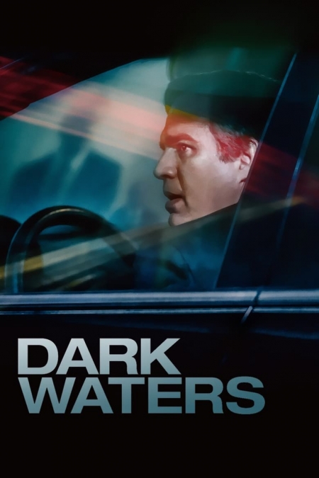 Dark Waters / Тъмни води (2019)