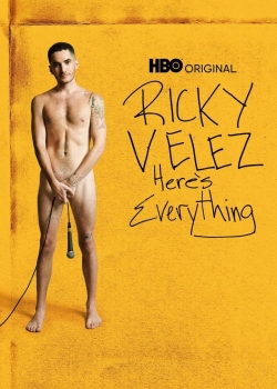 Ricky Velez Heres Everything / Рики Велес: Откровено за всичко (2021)