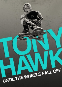 Tony Hawk: Until the Wheels Fall Off / Тони Хоук: Докато не паднат колелата (2022)