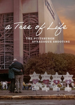 A Tree of Life The Pittsburgh Synagogue Shooting / Дървото на живота: Стрелбата в синагогата в Питсбърг (2022)