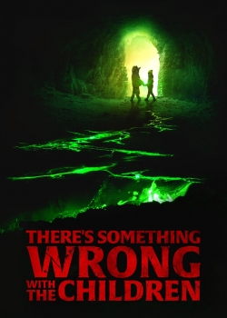 There's Something Wrong with the Children / Нещо не е наред с децата (2023)