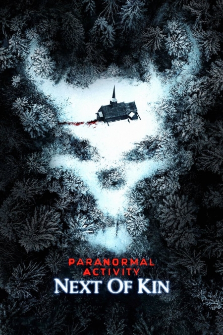 Paranormal Activity: Next of Kin / Паранормална Активност: Близки роднини (2021)