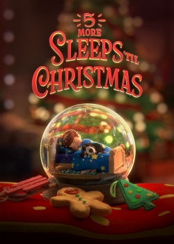 5 More Sleeps 'til Christmas / 5 спанета още до Коледа (2021)