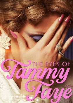 The Eyes of Tammy Faye / Очите на Тами Фей (2021)