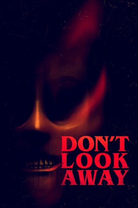 Don't Look Away / Не отвръщай поглед (2023)