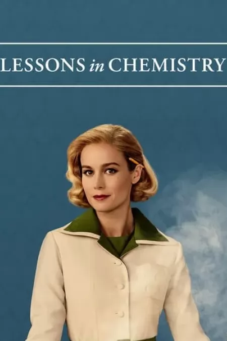 Lessons in Chemistry Season 1 / Уроци по химия Сезон 1 (2023)